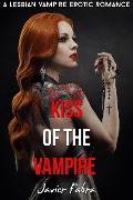 Cover-Bild zum Titel 'Kiss of the Vampire (Lesbian Paranormal Vampire Romance)' von 'Javier Fabra'