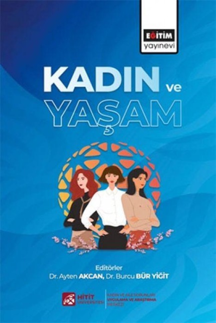 Kadin ve Yasam - Ayten Akcan, Burcu Bür Yigit
