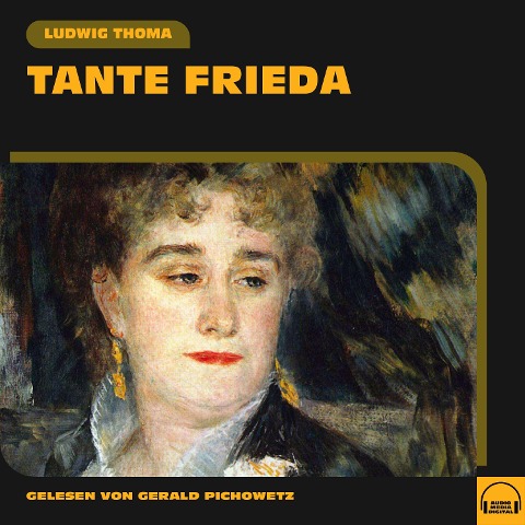 Tante Frieda - Ludwig Thoma