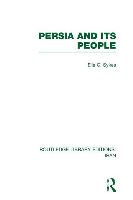 Persia and its People (RLE Iran A) - Ella Sykes