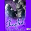 Cover-Bild zum Titel 'Shafted' von 'Jordan Marie'