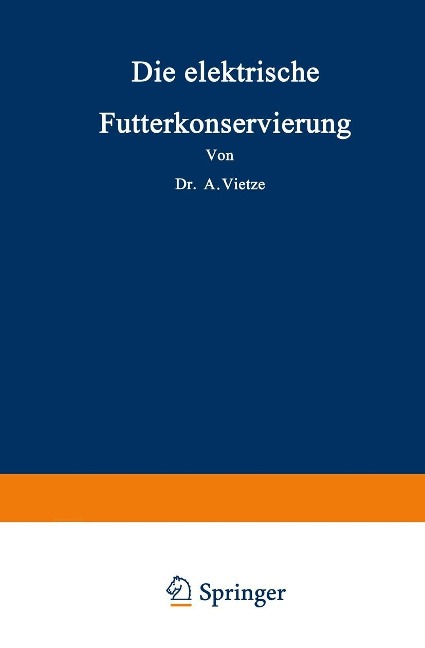 Die elektrische Futterkonservierung - Na Vietze