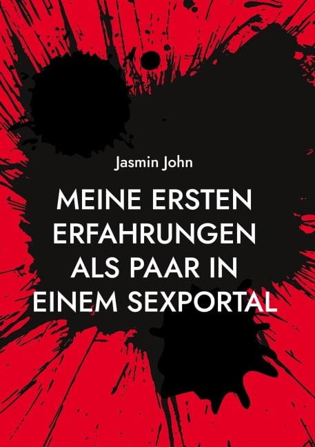 Meine Ersten Erfahrungen als Paar in einem Sexportal - Jasmin John