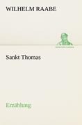 Sankt Thomas - Wilhelm Raabe