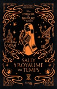 Cover-Bild zum Titel 'Sally & le Royaume du Temps' von 'Megan Shepherd'