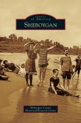 Cover-Bild zum Titel 'Sheboygan' von 'Sheboygan County Historical Research Cen'