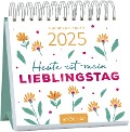 Mini-Wochenkalender Heute ist mein Lieblingstag 2025 - 