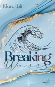 Cover-Bild zum Titel 'Breaking Waves' von 'Klara Juli'