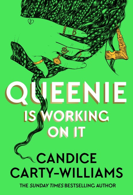 Queenie is Working on It - Candice Carty-Williams