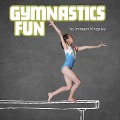 Gymnastics Fun - Imogen Kingsley