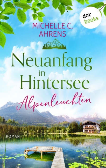 Alpenleuchten - Michelle C. Ahrens