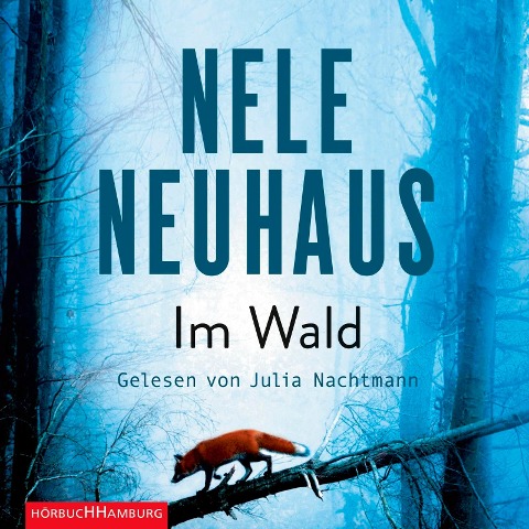 Im Wald (Ein Bodenstein-Kirchhoff-Krimi 8) - Nele Neuhaus