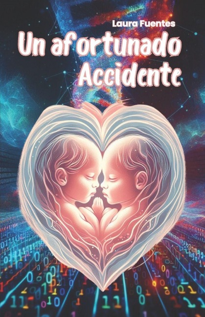 Un Afortunado Accidente - Laura Fuentes