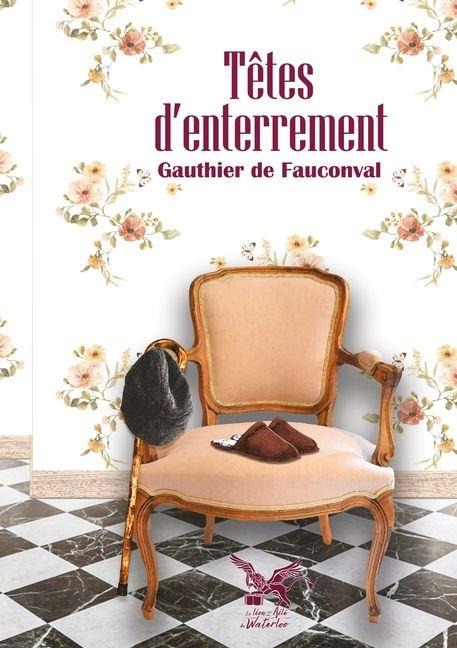 Têtes d'enterrement - Gauthier de Fauconval