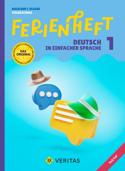 Ferienheft Deutsch in einfacher Sprache. 1. Klasse Volksschule - Mit eingelegten Lösungen - Maha Kasem, Julia Wohlgenannt