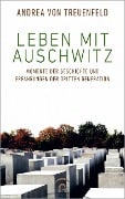 Cover-Bild zum Titel 'Leben mit Auschwitz' von 'Andrea von Treuenfeld'