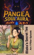 Cover-Bild zum Titel 'Pangea Soul Aura Mieko's Secret Tea' von 'Johnnie Thomas'