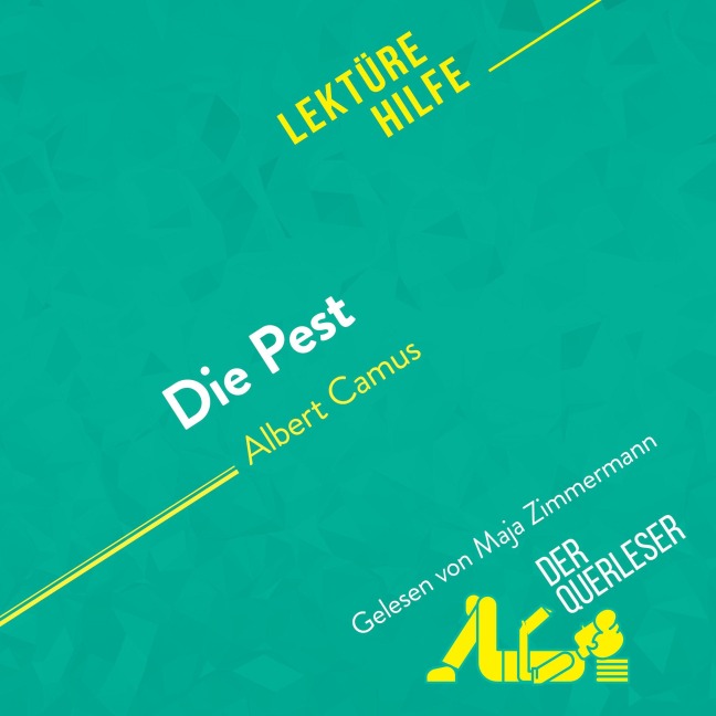 Die Pest von Albert Camus (Lektürehilfe) - Lucile Lhoste, Maël Tailler, Miriam Traub