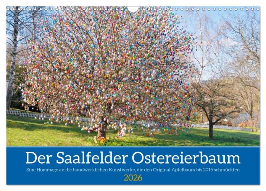 Der Saalfelder Ostereierbaum (Wandkalender 2026 DIN A3 quer), CALVENDO Monatskalender - Kerstin Waurick
