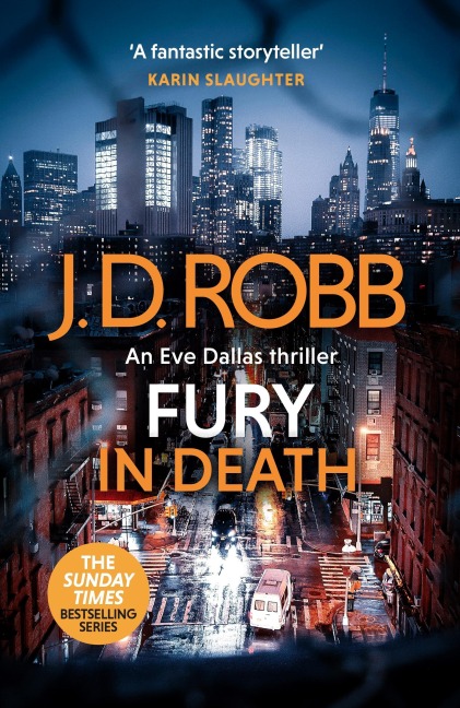 Fury In Death: An Eve Dallas thriller (In Death 63) - J. D. Robb