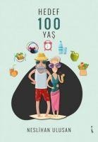 Hedef 100 Yas - Neslihan Ulusan