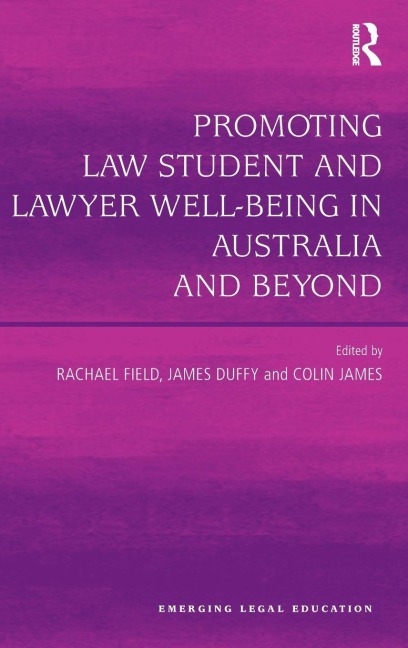 Promoting Law Student and Lawyer Well-Being in Australia and Beyond - 