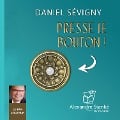 Cover-Bild zum Titel 'Presse le bouton' von 'Daniel Sévigny, Alexandre Stanké'