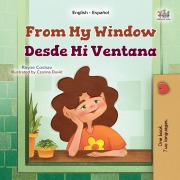 Cover-Bild zum Titel 'From My Window Desde Mi Ventana (English Spanish Bilingual Collection)' von 'Rayne Coshav, Kidkiddos Books'