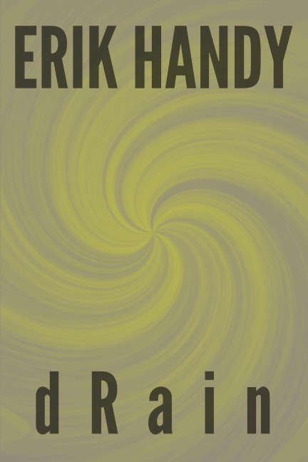 dRain (One 'n' Done) - Erik Handy