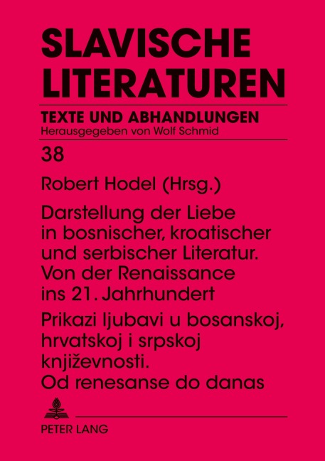 Prikazi ljubavi u bosanskoj, hrvatskoj i srpskoj knji¿evnosti. Od renesanse do danas- Darstellung der Liebe in bosnischer, kroatischer und serbischer Literatur. Von der Renaissance ins 21. Jahrhundert - 