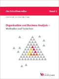 Cover-Bild zum Titel 'Organisation und Business Analysis - Methoden und Techniken' von 'Götz Schmidt, Axel-Bruno Naumann'