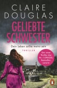 Cover-Bild zum Titel 'Geliebte Schwester' von 'Claire Douglas'