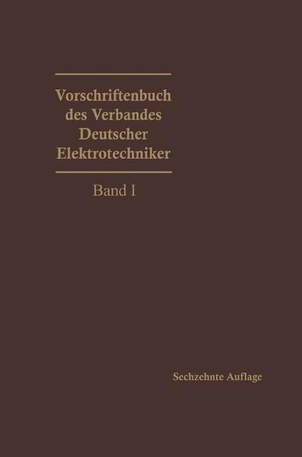 Vorschriftenbuch des Verbandes Deutscher Elektrotechniker - Generalsekretariat Des Vde