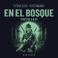 Cover-Bild zum Titel 'En el bosque' von 'Ryunosuke Akutagawa'