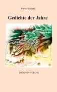 Cover-Bild zum Titel 'Gedichte der Jahre' von 'Werner Schlierf'