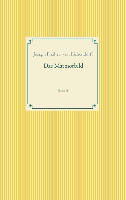 Das Marmorbild - Joseph Freiherr von Eichendorff