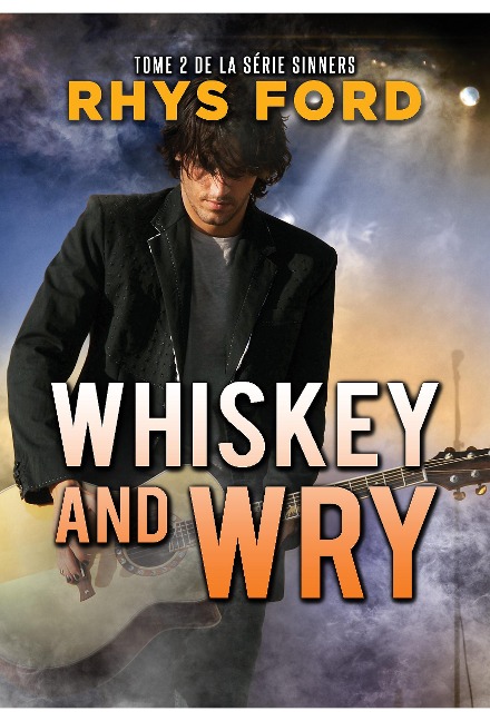 Whiskey and Wry (Français) - Rhys Ford