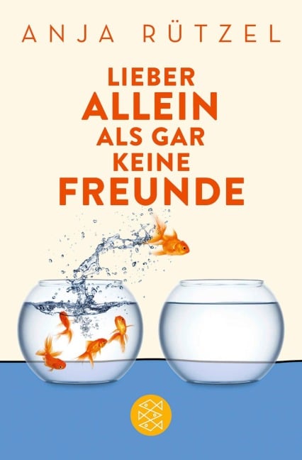 Lieber allein als gar keine Freunde - Anja Rützel