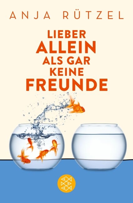 Lieber allein als gar keine Freunde - Anja Rützel