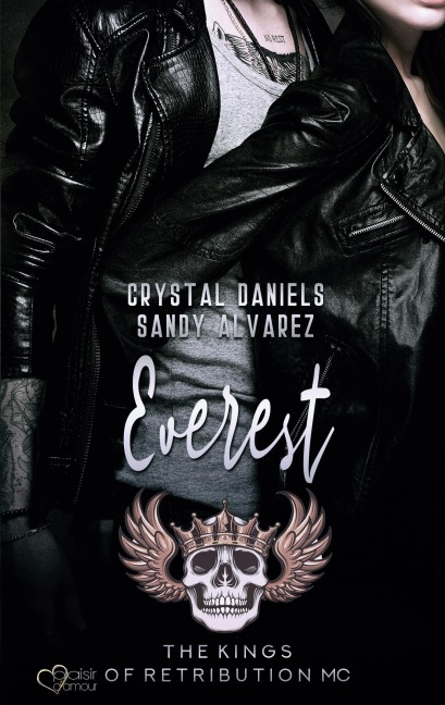 Kings of Retribution MC: Everest (Louisiana Chapter) - Crystal Daniels, Sandy Alvarez