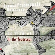 Cover-Bild zum Titel 'In the Footsteps' von 'Janusz Prusinowski Kompania'