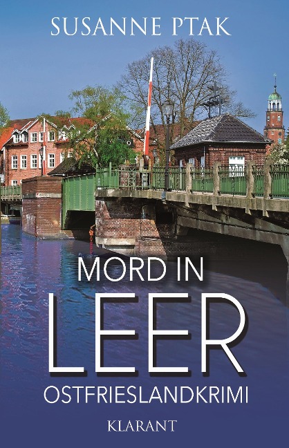 Mord in Leer. Ostfrieslandkrimi - Susanne Ptak