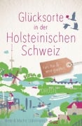 Cover-Bild zum Titel 'Glücksorte in der Holsteinischen Schweiz' von 'Birte Stährmann, Martin Stährmann'