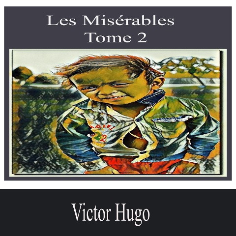 Les Misérables-Tome 2 - Victor Hugo