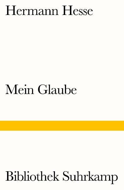 Mein Glaube - Hermann Hesse