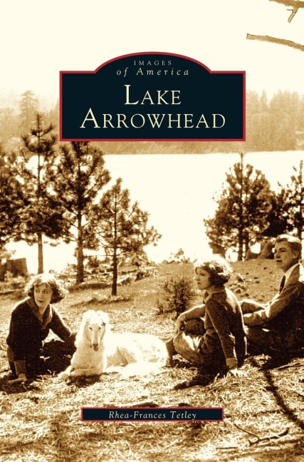 Lake Arrowhead - Rhea-Frances Tetley