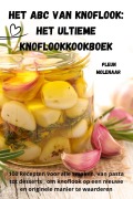Cover-Bild zum Titel 'Het ABC van Knoflook' von 'Pleun Molenaar'