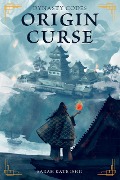Cover-Bild zum Titel 'Origin Curse (Dynasty Codes, #1)' von 'Sarah Kate Ishii'
