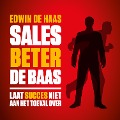 Sales beter de baas - Edwin de Haas