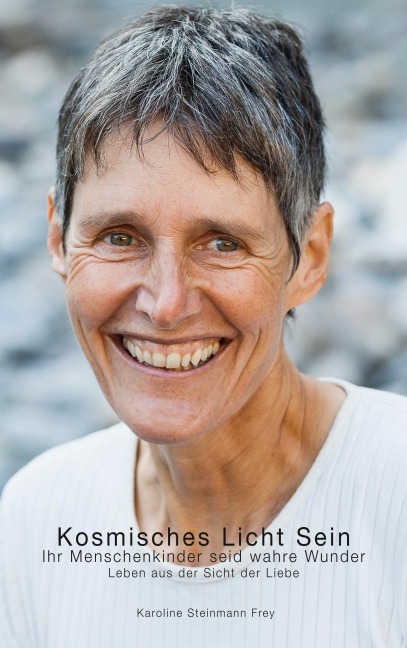Kosmisches Licht Sein - Karoline Steinmann Frey